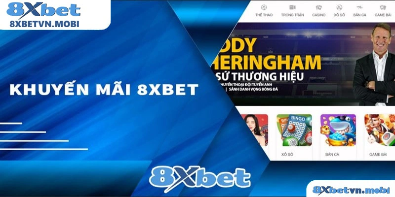 Tìm hiểu ngay những bước nhận khuyến mãi 8xbet nhanh chóng